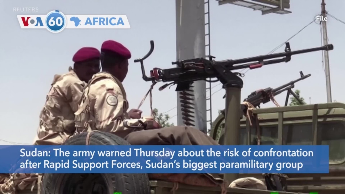 VOA60 Africa Sudan S Military Warns Of Potential Confrontation After