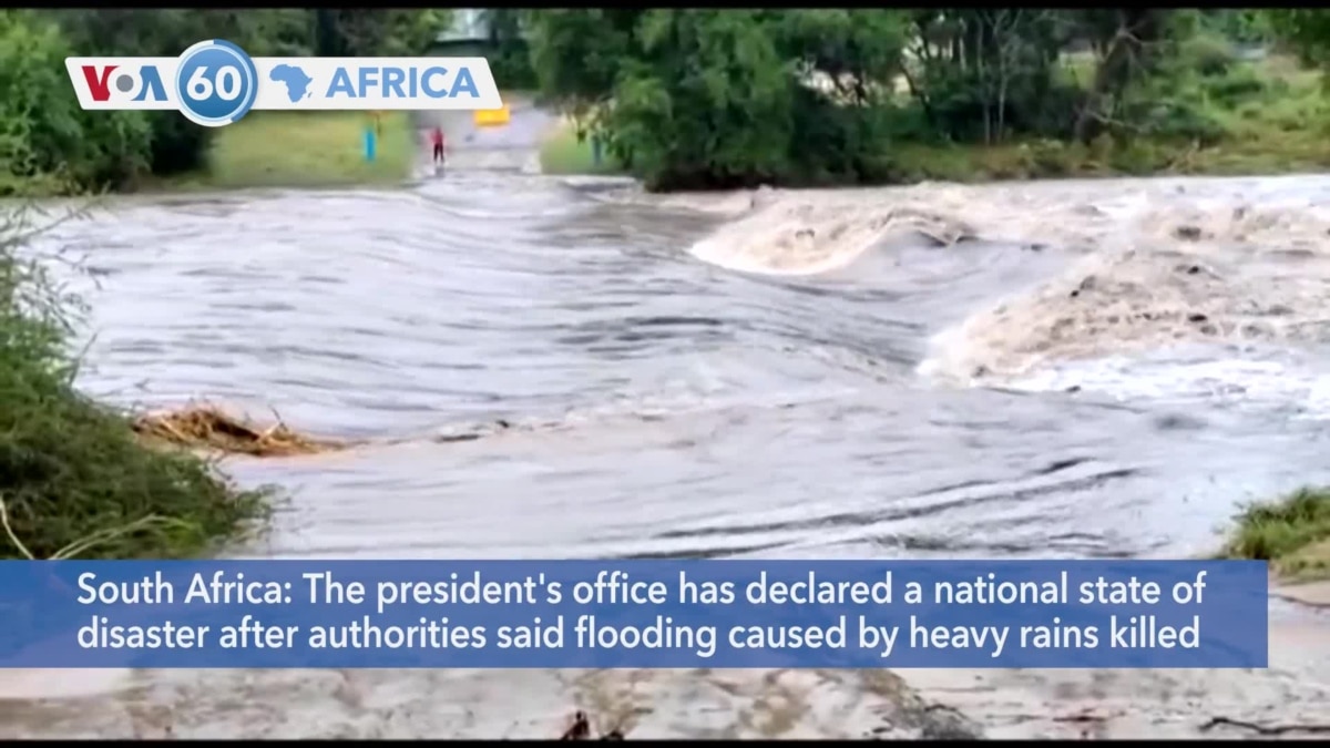 VOA60 Africa South Africa Declares State Of Disaster After Heavy