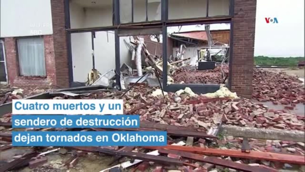 EEUU tornados en Oklahoma dejan 4 muertos y un sendero de destrucción