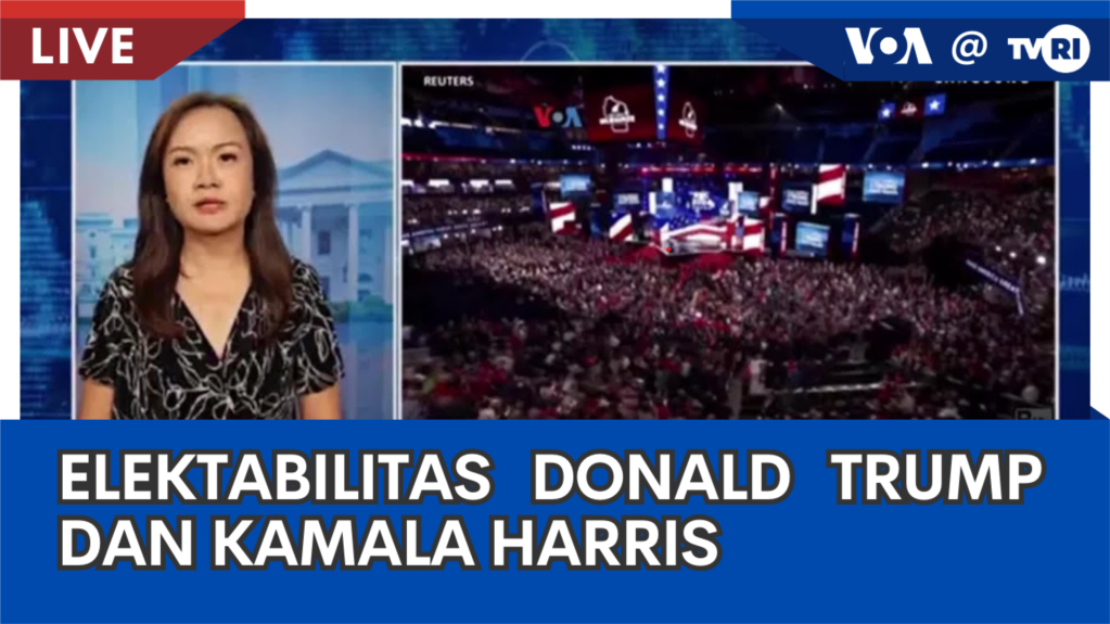 Laporan VOA Untuk TVRI Elektabilitas Donald Trump Dan Kamala Harris