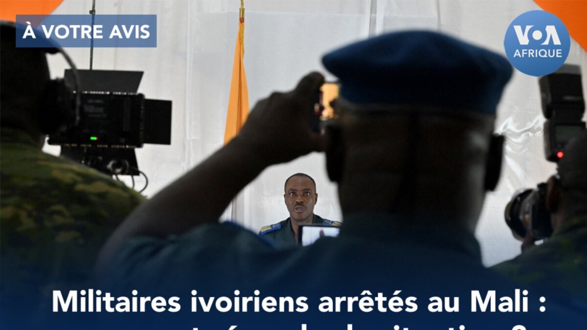 Votre Avis Les Militaires Ivoiriens Arr T S Au Mali