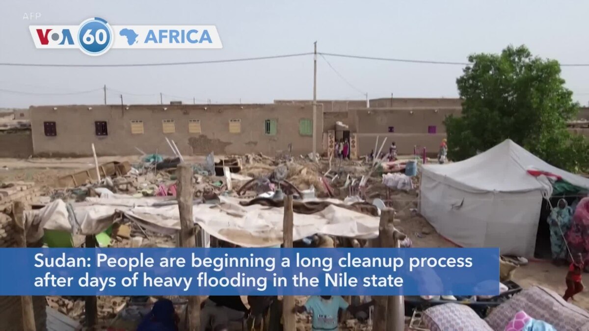 Voa Africa Cleanup Begins After Heavy Floods In Sudan S Nile State