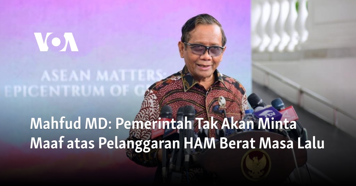 Mahfud Md Pemerintah Tak Akan Minta Maaf Atas Pelanggaran Ham Berat