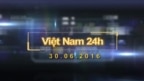 Việt Nam 24h (30.6.2016)