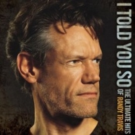 Randy Travis' "I Told You So" CD