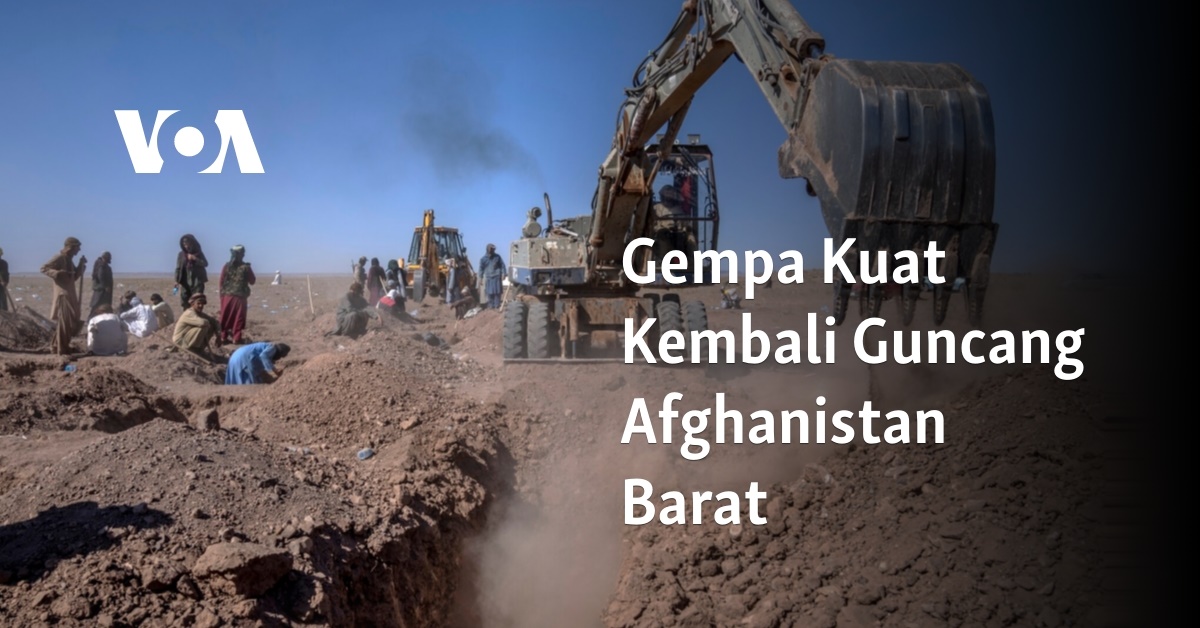 Gempa Kuat Kembali Guncang Afghanistan Barat