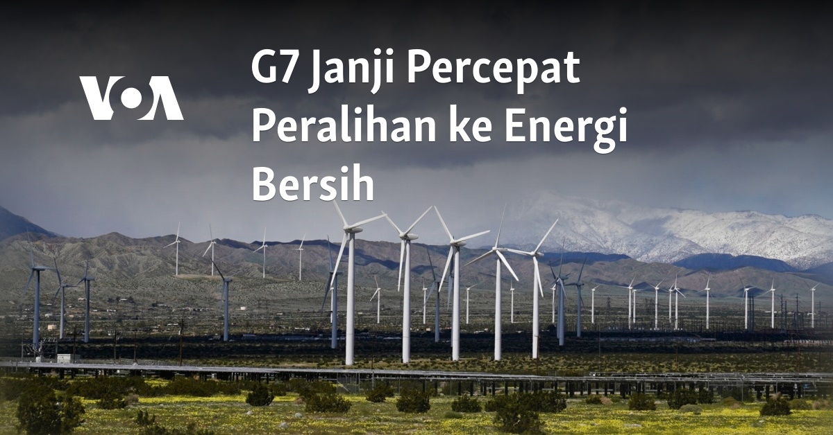 G7 Janji Percepat Peralihan Ke Energi Bersih