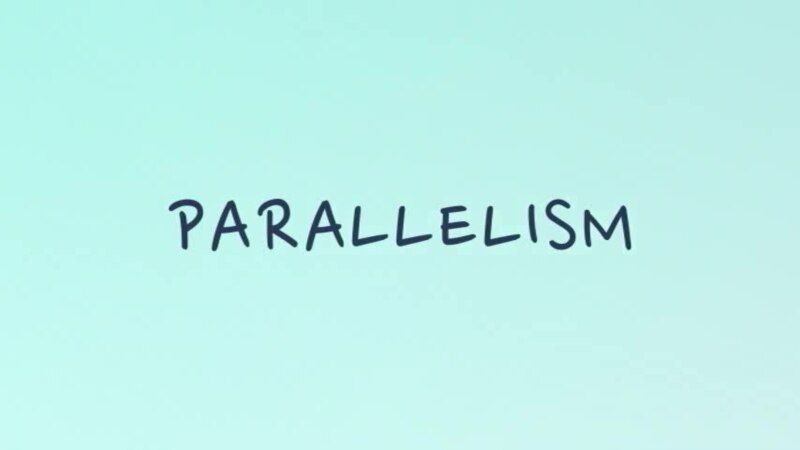    parallelism   