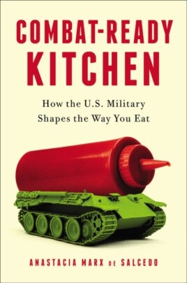 "Combat-Ready Kitchen" by Anastacia Marx de Salcedo (Courtesy Penguin Random House)