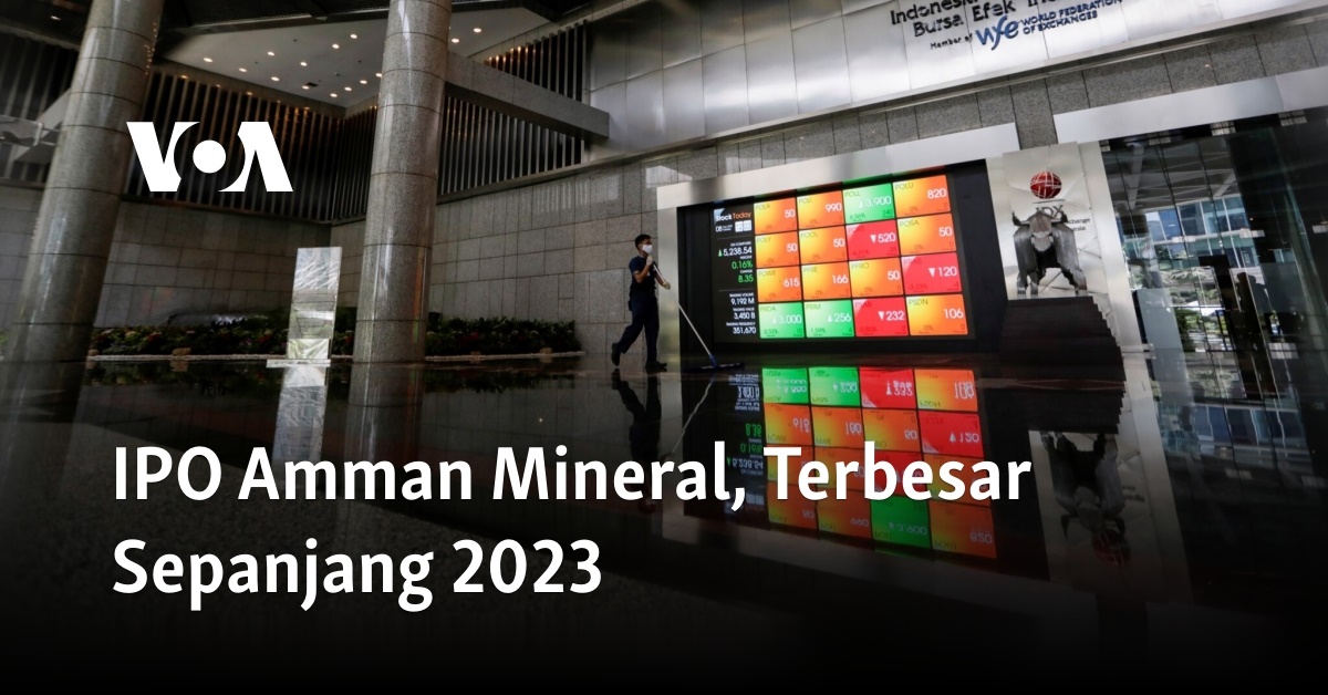 Ipo Amman Mineral Terbesar Sepanjang