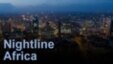 Nightline Africa