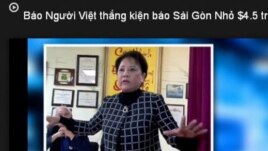 Trong bản tin video trên mạng, tờ Người Việt cho biết họ đã thắng kiện tuần báo Sài Gòn Nhỏ 4,5 triệu đôla.