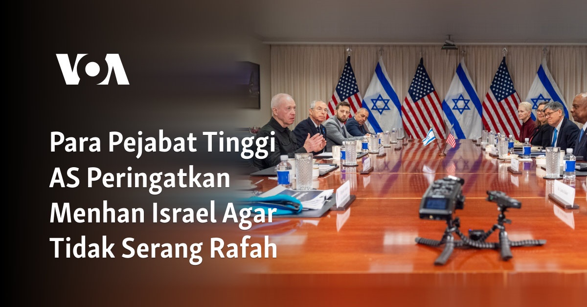 Para Pejabat Tinggi AS Peringatkan Menhan Israel Agar Tidak Serang Rafah