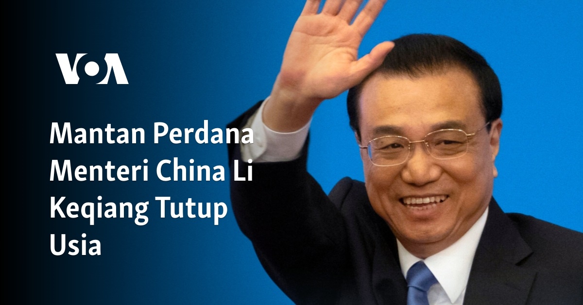 Mantan Perdana Menteri China Li Keqiang Tutup Usia