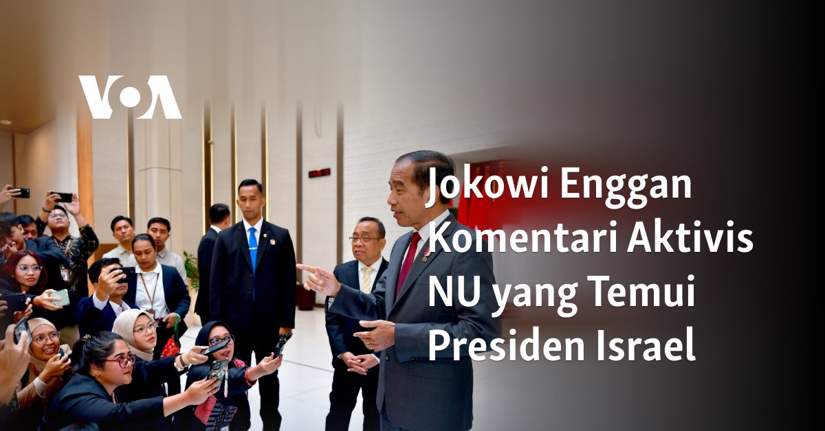 Jokowi Enggan Komentari Aktivis Nu Yang Temui Presiden Israel