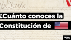 ¿Qué tanto conoce la Constitución de EE.UU.?