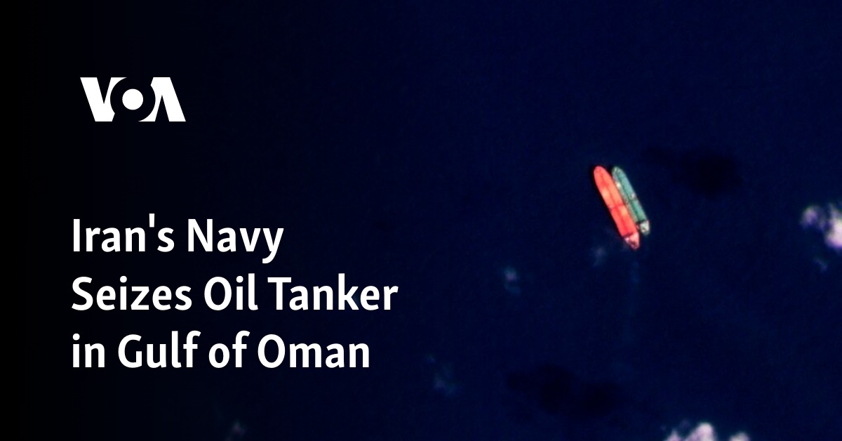 Iran S Navy Seizes Oil Tanker In Gulf Of Oman