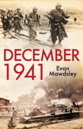 In “December 1941: Twelve Days that Began a World War," historian Evan Mawdsley explores how Pearl Harbor marked a turning point in the direction of the entire century.