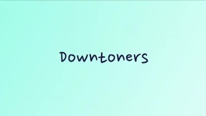    downtoners     