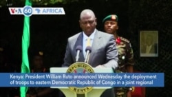 VOA60 Africa - Kenya deploys troops to eastern DRC