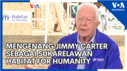 Mengenang Jimmy Carter sebagai Sukarelawan Habitat for Humanity