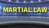 ពាក្យក្នុងសារព័ត៌មាន៖ Martial Law