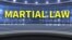 ពាក្យក្នុងសារព័ត៌មាន៖ Martial Law