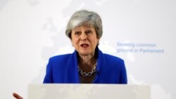Brexit နုတ်ထွက်မှု ဝန်ကြီးချုပ် May နောက်ဆုံးကြိုးပမ်း