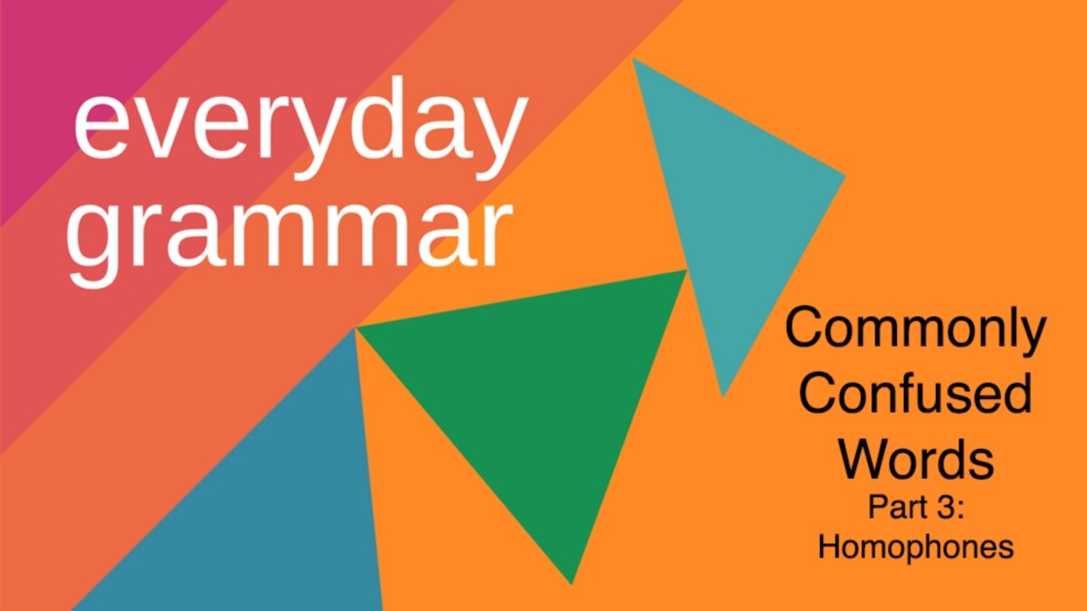 Commonly confused words part 3 homophones