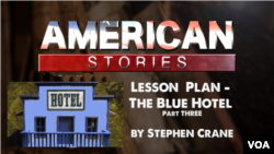 Lesson Plan for The Blue Hotel, Part Three