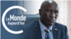 Le Monde Aujourd’hui : nouveau Premier ministre au Burundi