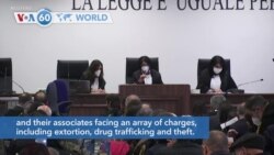VOA60 World - Italy: One of the country’s largest-ever mafia trials began on Wednesday