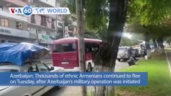 VOA60 World- Thousands of ethnic Armenians continued to flee Nagorno-Karabakh on Tuesday