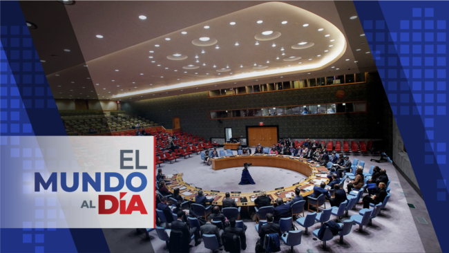 El Mundo al Día: Consejo de Seguridad de la ONU aborda guerra en Ucrania