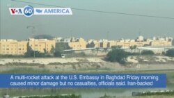 VOA60 America - Rockets target U.S. Embassy in Baghdad