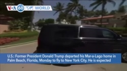 VOA60 World - Former president Donald Trump departs Florida for New York arraignment 