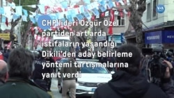 CHP lideri Özel aday tartışmalarına partiden istifalar yaşanan Dikili’den yanıt verdi 