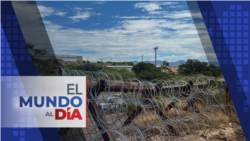 El Mundo al Día (Radio): Drástica reducción en cruce de migrantes en la frontera sur de EEUU