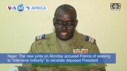 VOA60 Africa - Niger junta accuses France of seeking to "intervene militarily"