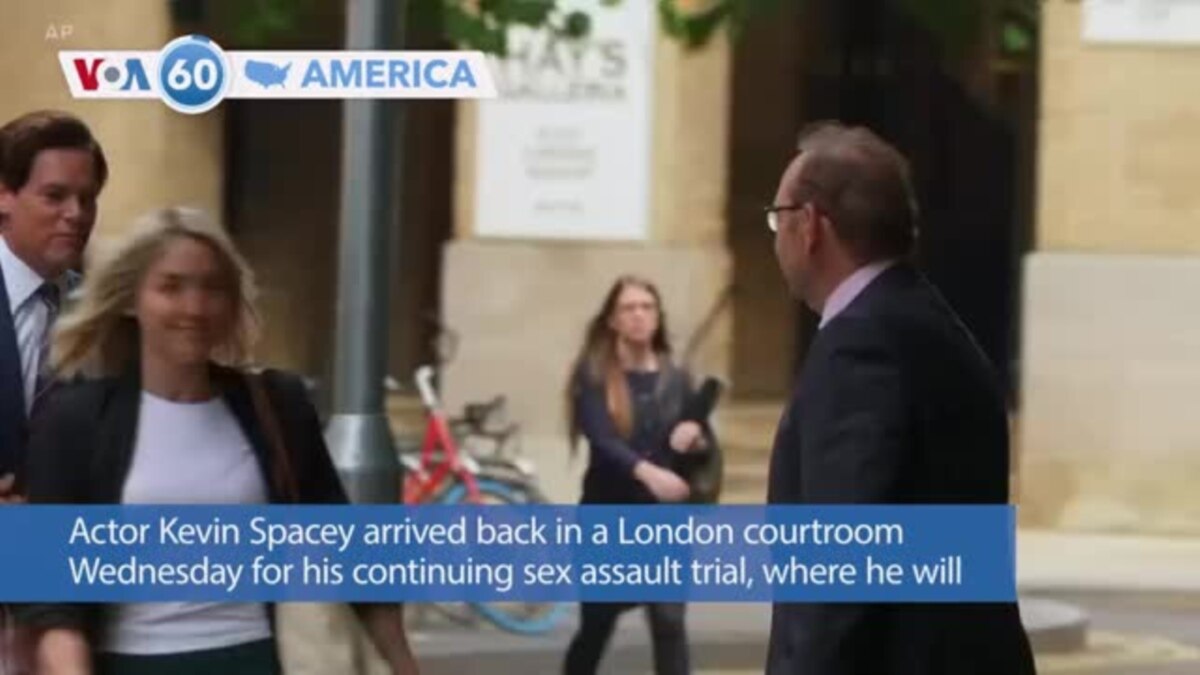 Voa60 America Actor Kevin Spacey Arrived Back In A London Courtroom