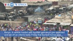 VOA60 Africa - Gas Explosion, Blaze in Kenya's Capital Kills At Least 3, Injures 280
