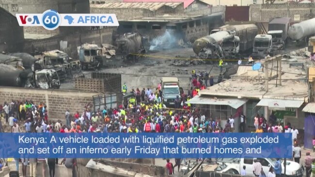VOA60 Africa - Gas Explosion, Blaze in Kenya's Capital Kills At Least 3, Injures 280
