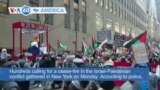 VOA60 America- Hundreds calling for a cease-fire in the Israel-Palestinian conflict gathered in New York on Monday