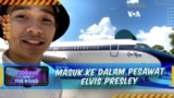 Vlogger on The Road: Masuk ke Dalam Pesawat Pribadi Elvis Presley!