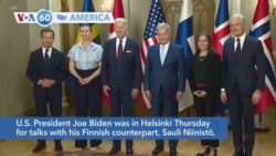 VOA60 America-U.S. President Joe Biden was in Helsinki Thursday for talks with his Finnish counterpart, Sauli Niinistö