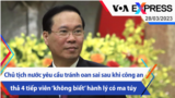 Chủ tịch nước yêu cầu tránh oan sai sau khi CA thả 4 tiếp viên ‘không biết’ hành lý có ma túy | Truyền hình VOA 28/3/23