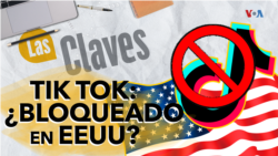 ¿Por qué Estados Unidos quiere bloquear TikTok?