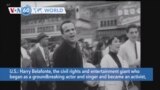 VOA60 World - Harry Belafonte, civil rights and entertainment giant, dies at 96