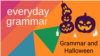 Grammar and Halloween 