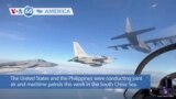 VOA60 America- The United States and the Philippines were conducting joint air and maritime patrols this week in the South China Sea